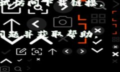 关于“t p钱包下载链接有问题吗”这个问题，我